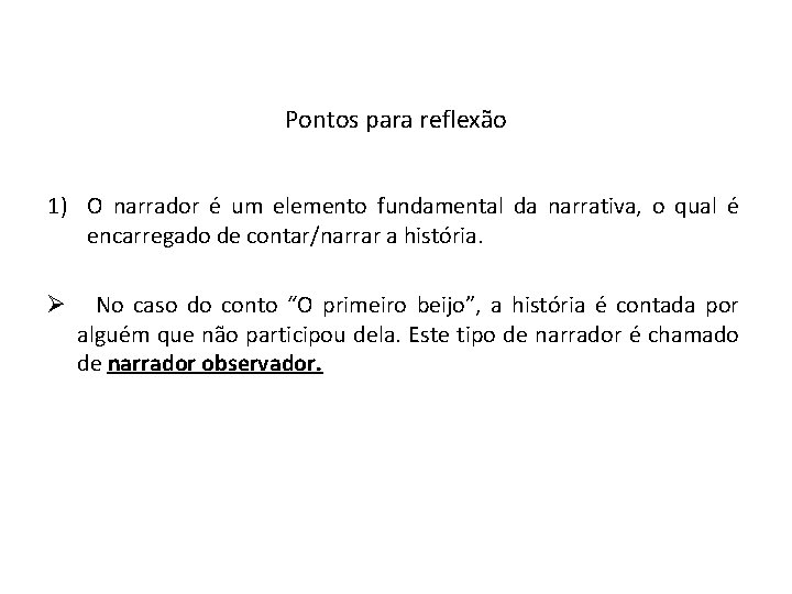 LÍNGUA PORTUGUESA, 9º ano do Ensino Fundamental Discurso direto e indireto: identificação e alteração.