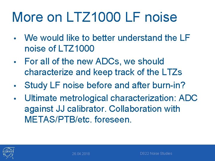 More on LTZ 1000 LF noise We would like to better understand the LF