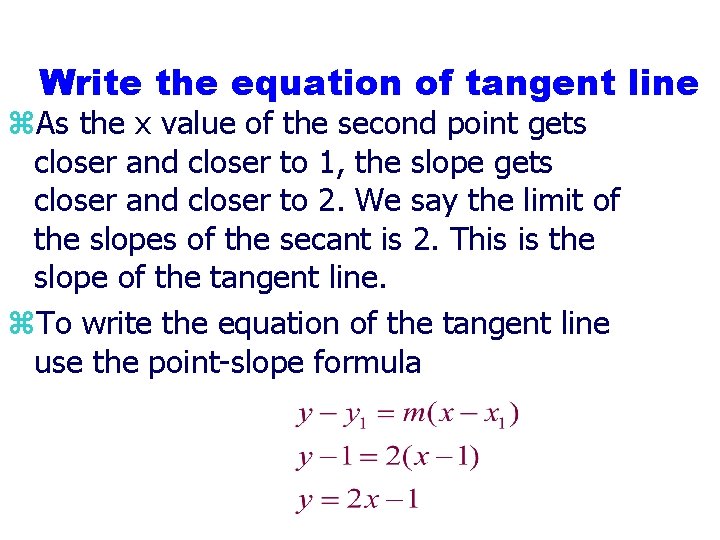 Write the equation of tangent line z. As the x value of the second