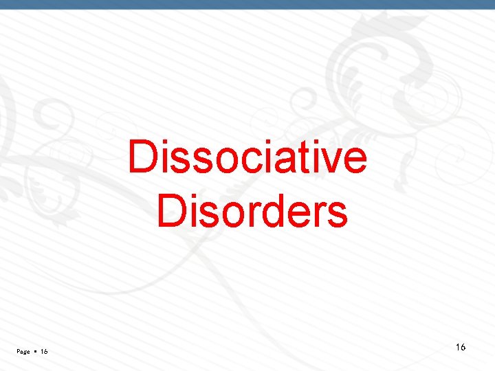 Dissociative Disorders Page 16 16 
