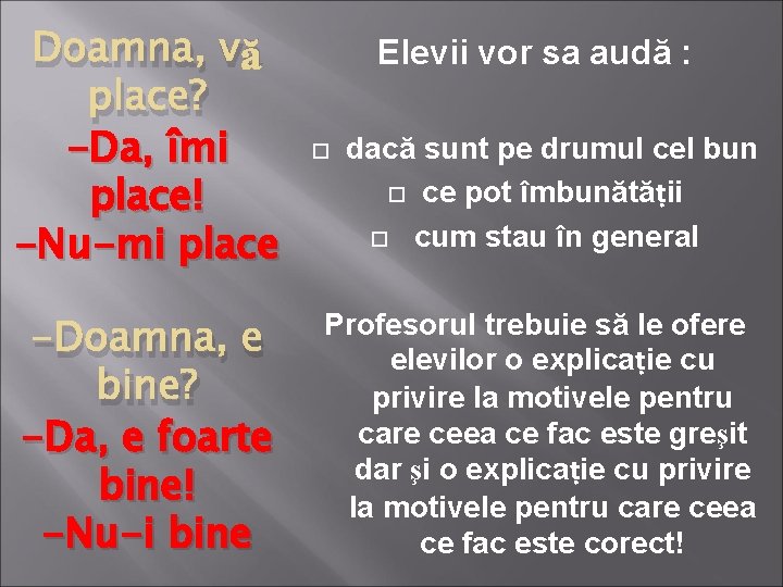 Doamna, vă place? -Da, îmi place! -Nu-mi place -Doamna, e bine? -Da, e foarte Doamna, vă place? -Da, îmi place! -Nu-mi place -Doamna, e bine? -Da, e foarte
