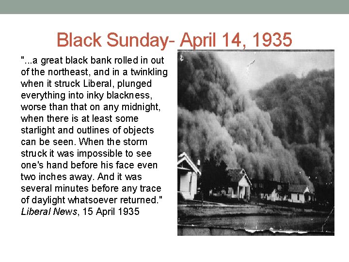 Black Sunday- April 14, 1935 ". . . a great black bank rolled in