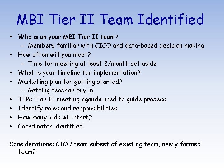 MBI Tier II Team Identified • Who is on your MBI Tier II team?
