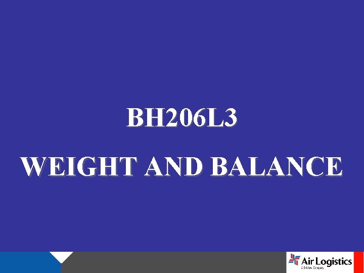 BH 206 L 3 WEIGHT AND BALANCE 