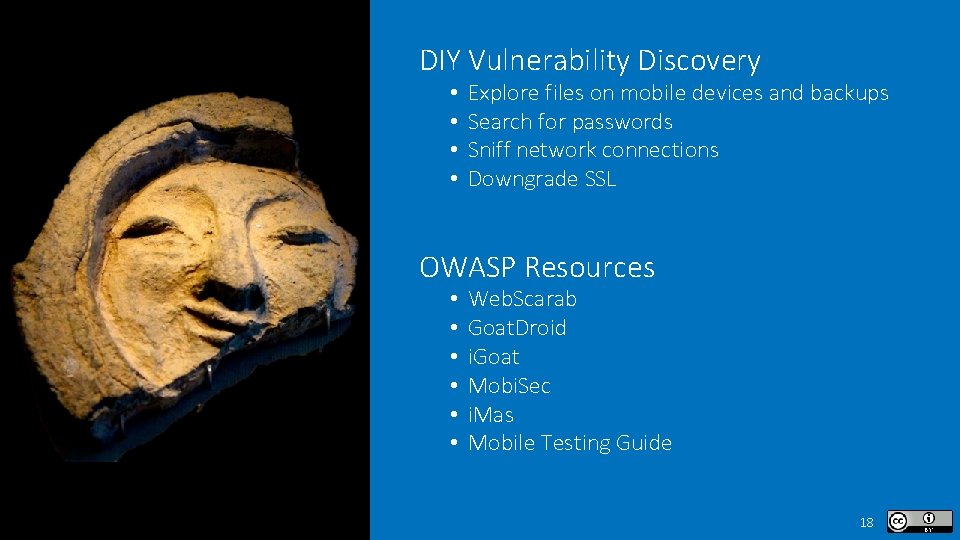 DIY Vulnerability Discovery • • Explore files on mobile devices and backups Search for