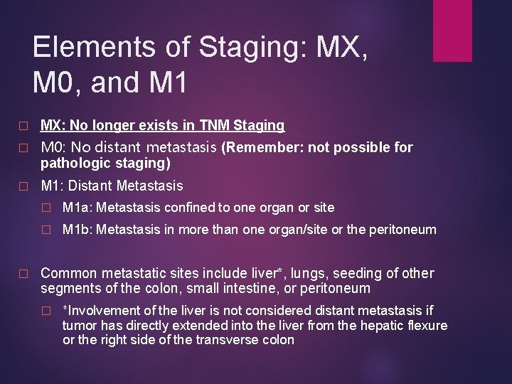 Elements of Staging: MX, M 0, and M 1 � MX: No longer exists