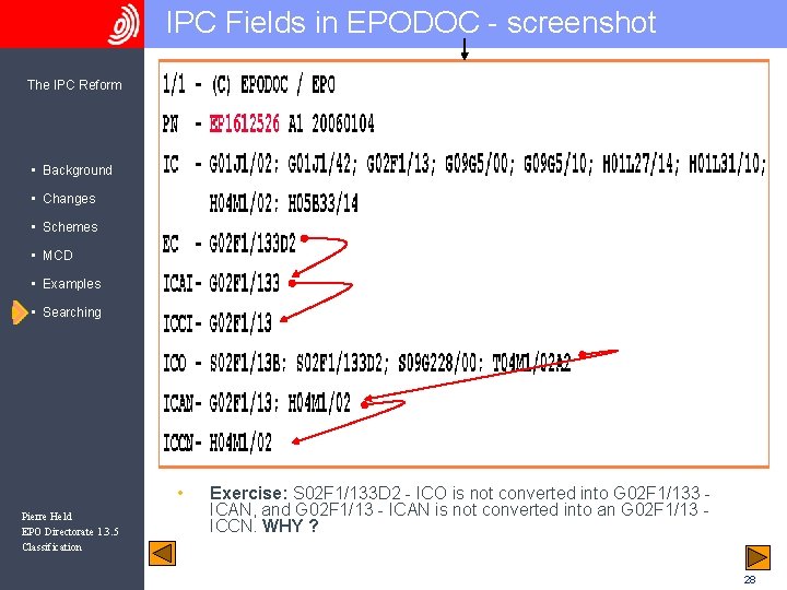 IPC Fields in EPODOC - screenshot The IPC Reform • Background • Changes •