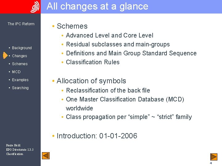 All changes at a glance The IPC Reform • Background • Changes • Schemes