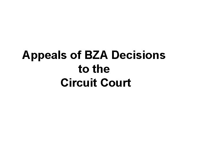 Appeals of BZA Decisions to the Circuit Court 