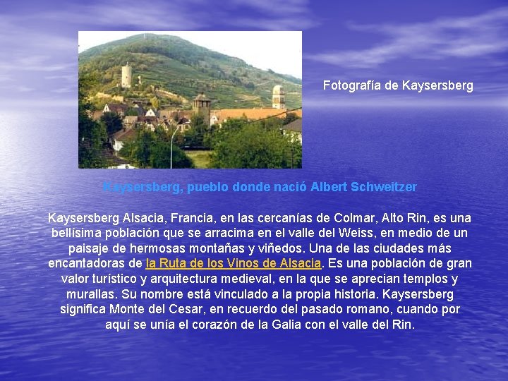 Fotografía de Kaysersberg, pueblo donde nació Albert Schweitzer Kaysersberg Alsacia, Francia, en las cercanías