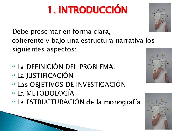 1. INTRODUCCIÓN Debe presentar en forma clara, coherente y bajo una estructura narrativa los