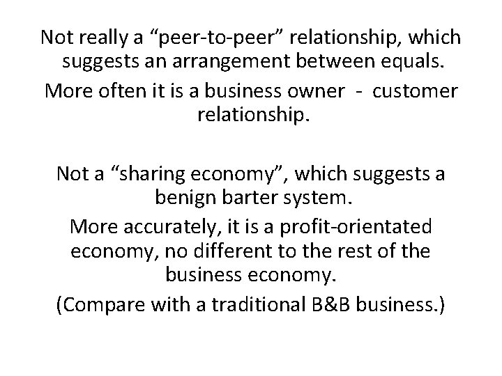 Not really a “peer-to-peer” relationship, which suggests an arrangement between equals. More often it