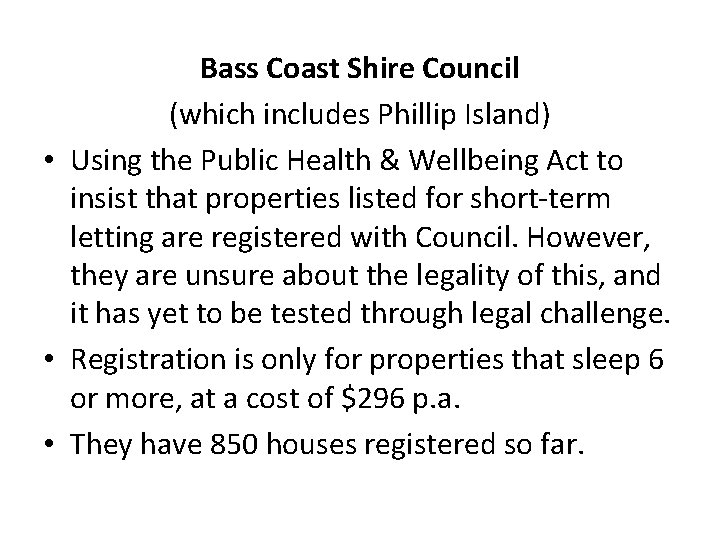 Bass Coast Shire Council (which includes Phillip Island) • Using the Public Health &