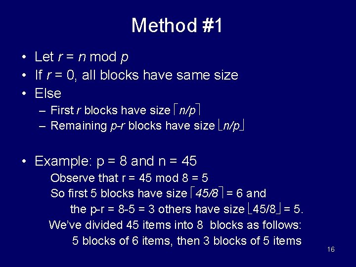 Method #1 • Let r = n mod p • If r = 0,