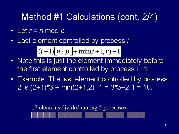 Method #1 Calculations (cont. 2/4) • Let r = n mod p • Last