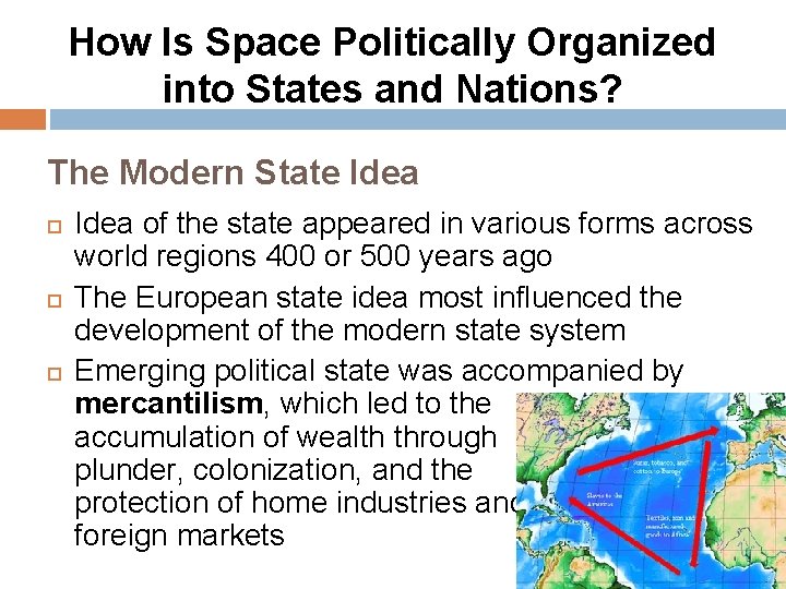 How Is Space Politically Organized into States and Nations? The Modern State Idea of