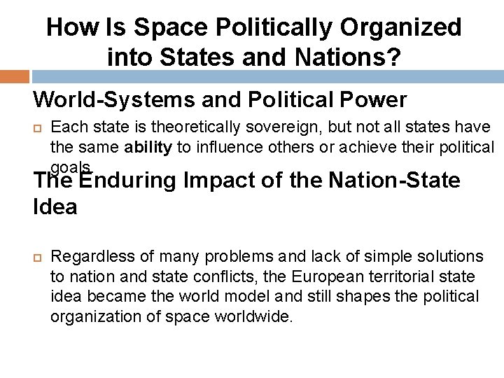 How Is Space Politically Organized into States and Nations? World-Systems and Political Power Each