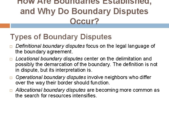 How Are Boundaries Established, and Why Do Boundary Disputes Occur? Types of Boundary Disputes