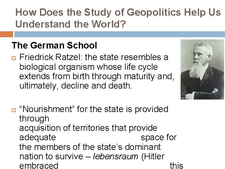 How Does the Study of Geopolitics Help Us Understand the World? The German School