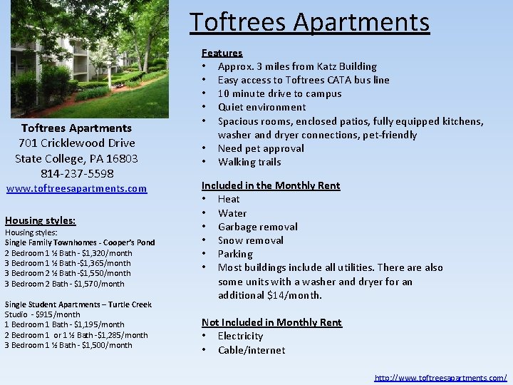 Toftrees Apartments 701 Cricklewood Drive State College, PA 16803 814 -237 -5598 www. toftreesapartments.