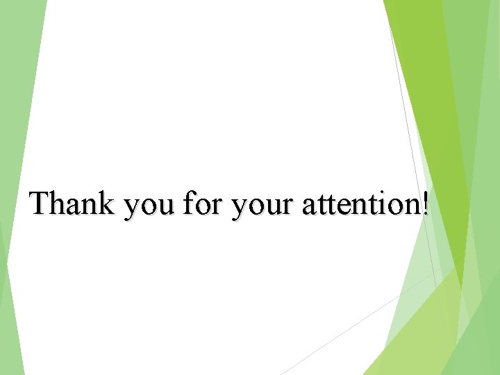 Thank you for your attention! 
