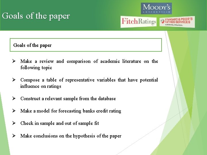 Goals of the paper Ø Make a review and comparison of academic literature on