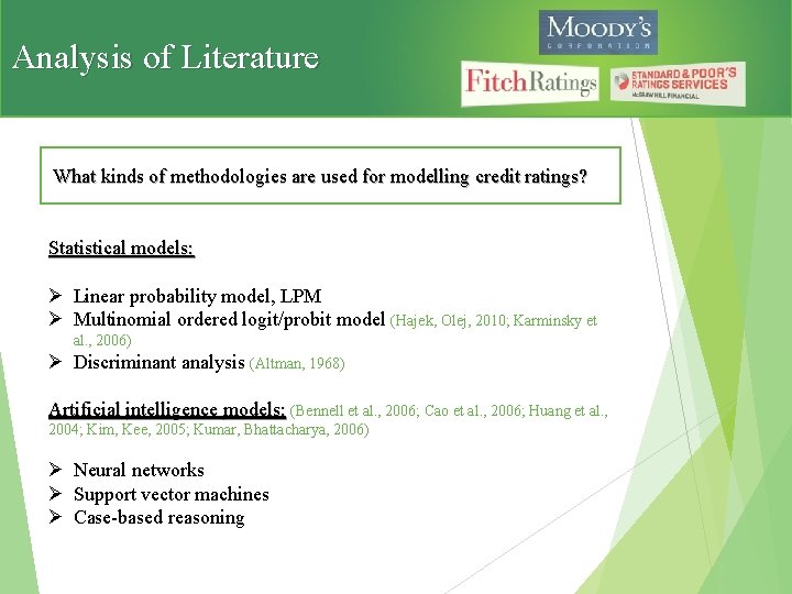 Analysis of Literature What kinds of methodologies are used for modelling credit ratings? Statistical