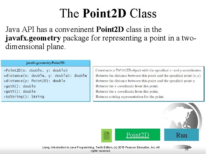 The Point 2 D Class Java API has a conveninent Point 2 D class The Point 2 D Class Java API has a conveninent Point 2 D class