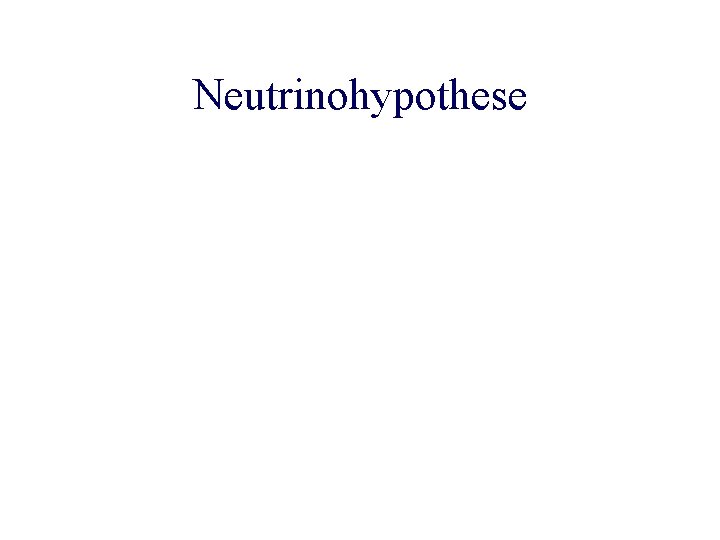 Neutrinohypothese 