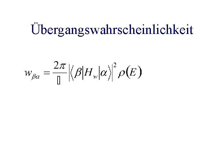 Übergangswahrscheinlichkeit 