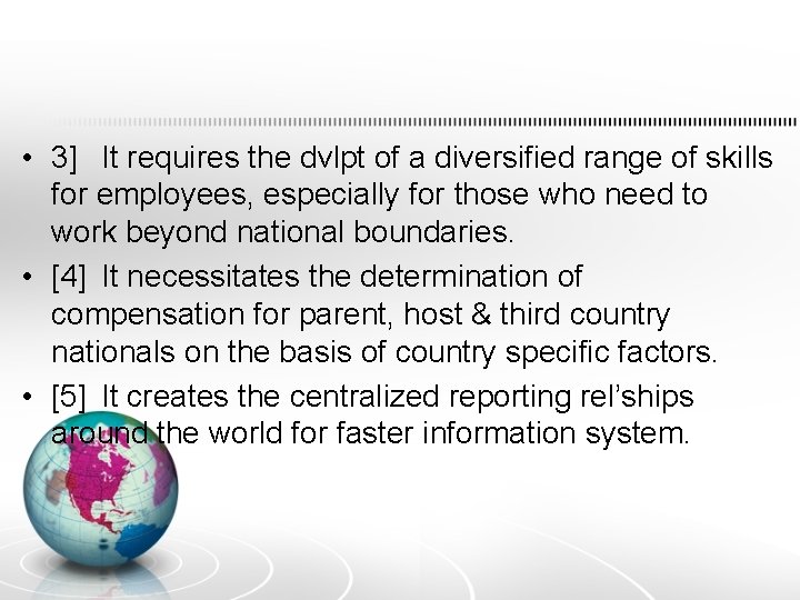  • 3] It requires the dvlpt of a diversified range of skills for