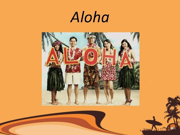 Aloha 