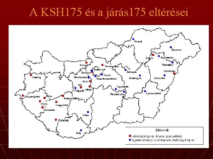 A KSH 175 és a járás 175 eltérései 