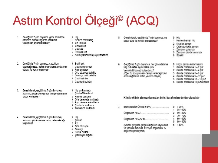 Astım Kontrol Ölçeği© (ACQ) 