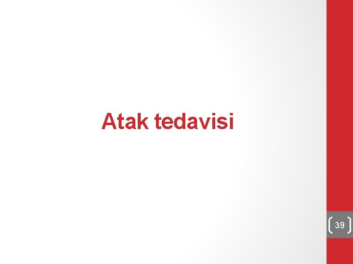 Atak tedavisi 39 