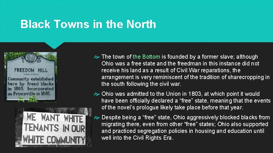 Black Towns in the North The town of the Bottom is founded by a