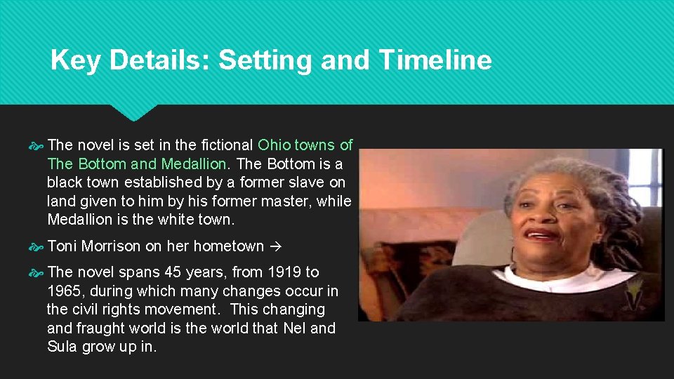 Key Details: Setting and Timeline The novel is set in the fictional Ohio towns