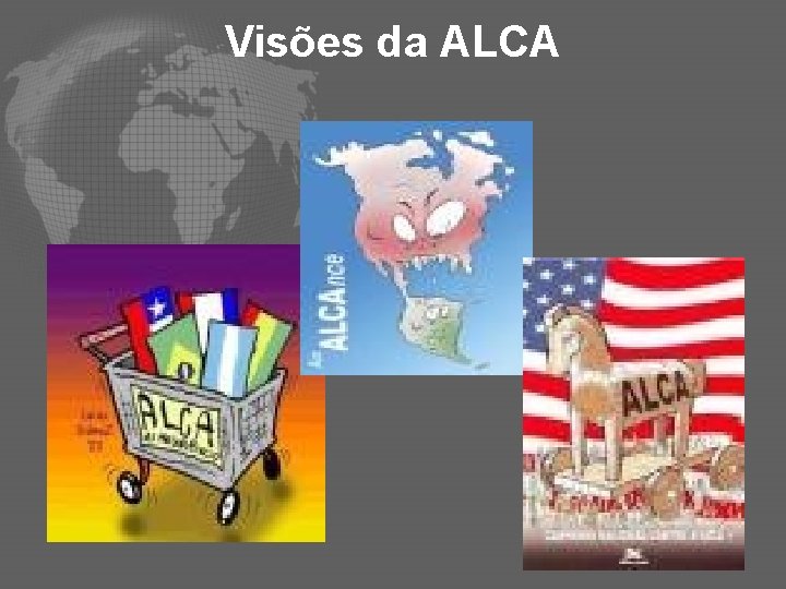 Visões da ALCA 