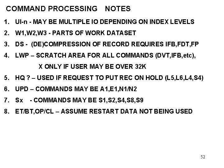 COMMAND PROCESSING NOTES 1. UI-n - MAY BE MULTIPLE IO DEPENDING ON INDEX LEVELS