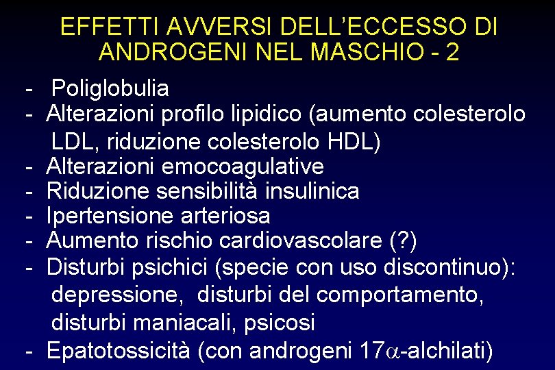 EFFETTI AVVERSI DELL’ECCESSO DI ANDROGENI NEL MASCHIO - 2 - Poliglobulia - Alterazioni profilo