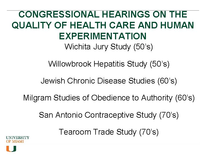 CONGRESSIONAL HEARINGS ON THE QUALITY OF HEALTH CARE AND HUMAN EXPERIMENTATION Wichita Jury Study