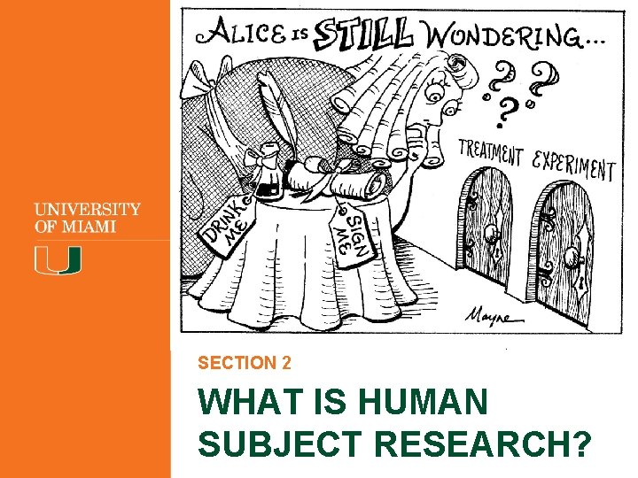 SECTION 2 WHAT IS HUMAN SUBJECT RESEARCH? 