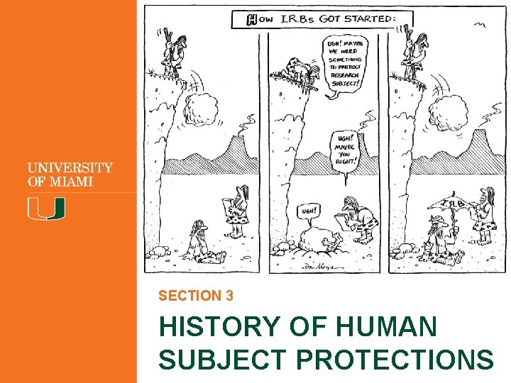 SECTION 3 HISTORY OF HUMAN SUBJECT PROTECTIONS 