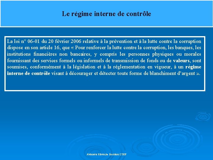 Le régime interne de contrôle La loi n° 06 -01 du 20 février 2006