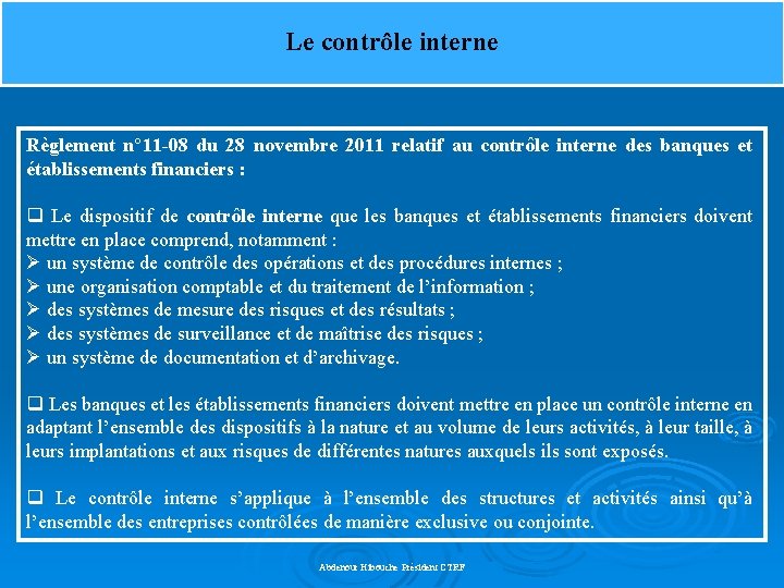 Le contrôle interne Règlement n° 11 -08 du 28 novembre 2011 relatif au contrôle