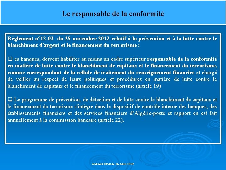 Le responsable de la conformité Règlement n° 12 -03 du 28 novembre 2012 relatif