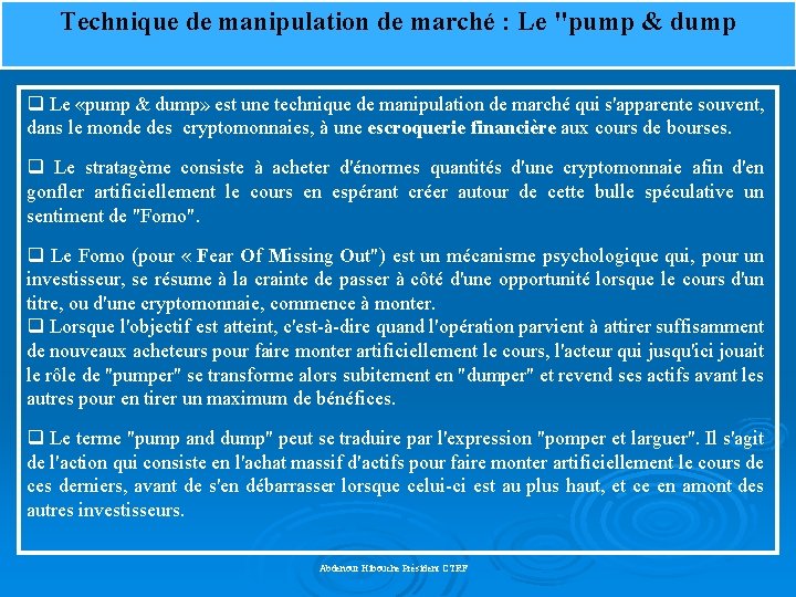 Technique de manipulation de marché : Le "pump & dump q Le «pump &