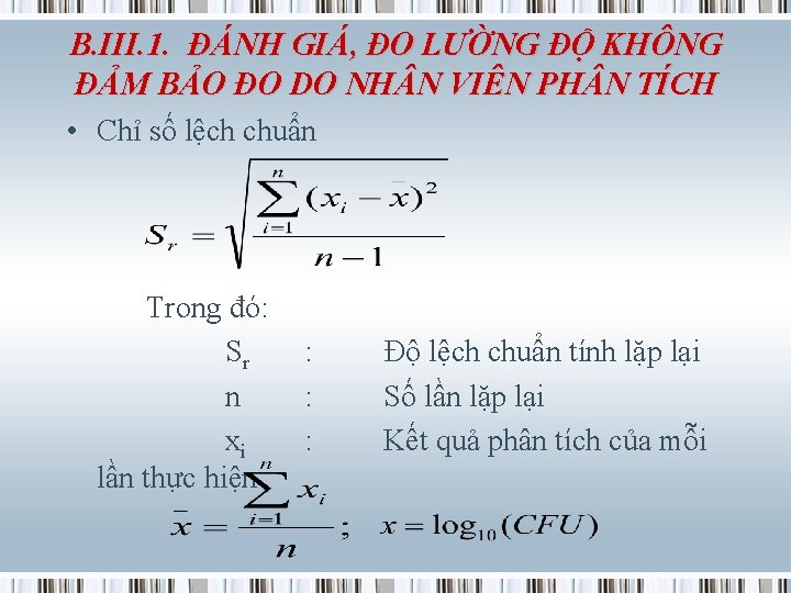 B. III. 1. ĐÁNH GIÁ, ĐO LƯỜNG ĐỘ KHÔNG ĐẢM BẢO ĐO DO NH