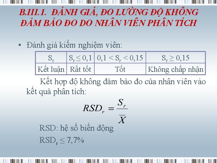 B. III. 1. ĐÁNH GIÁ, ĐO LƯỜNG ĐỘ KHÔNG ĐẢM BẢO ĐO DO NH