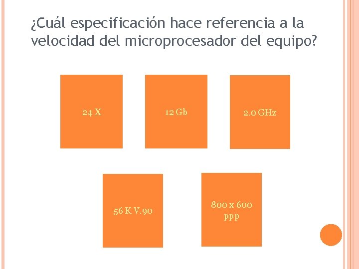 ¿Cuál especificación hace referencia a la velocidad del microprocesador del equipo? 24 X 12